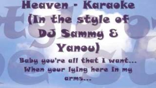 HeavenKaraokeampInstrumental DJ Sammy amp Yanou StyleFaster Version [upl. by Akeemat31]