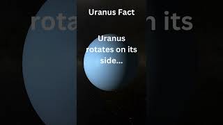 Uranus Fact  Uranus rotates on its side funfacts spacefacts [upl. by Lachlan340]