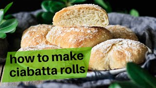 How to Make Italian Ciabatta Rolls [upl. by Chun654]