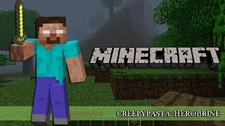 Creepypasta Herobrine  Minecraft [upl. by Wolford]