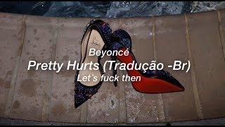 Beyoncé  Pretty Hurts TRADUÇÃOLEGENDADO [upl. by Nauqahs]