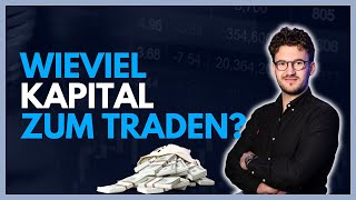 Wieviel Kapital brauchst du um vom Trading zu leben [upl. by Portwine]