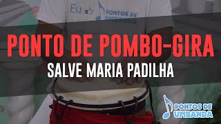 Ponto de PomboGira  Salve Maria Padilha [upl. by Cordier]