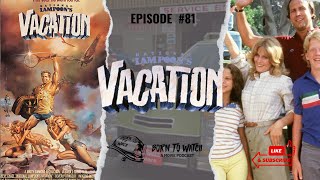 National Lampoons Vacation 1983 Full Movie Review  Movie Recommendation  Podcast Episode [upl. by Nedi]