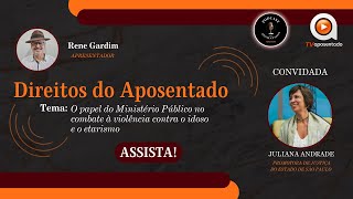 🎙️ Direitos do Aposentado  Juliana Andrade  03 [upl. by Anawed]