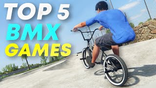 Top 5 BMX Games You Should Play in 2022 [upl. by Melvin367]