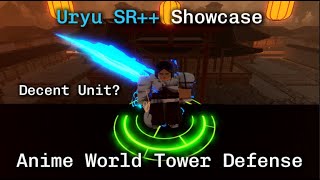 Uryu SR Showcase Decent Unit Anime World Tower Defense [upl. by Ettesoj]