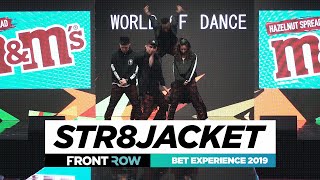 Str8jacket  World of Dance  BET Experience 2019 [upl. by Capello886]