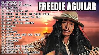 Freddie Aguilar greatest hits Freddie Aguilar full album Freddie Aguilar nonstop playllist [upl. by Ahtilat]