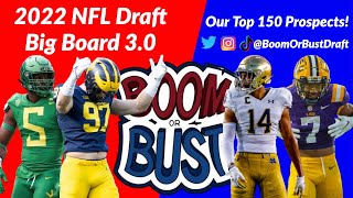 Big Board 30 The Top 150 Prospects in the 2022 NFL Draft  Boom or Bust The Draft Show [upl. by Keyek]