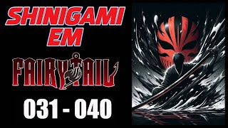 SHINIGAME EM FAIRY TAIL  CAP 031 AO 040  ESCUTE AUDIO NOVEL [upl. by Hux]