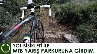 YOL BİSİKLETİ İLE ARAZİ  Dağ Bisikleti Yarış Parkuruna Girdim [upl. by Burrows]