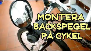 Montera backspegel på cykel [upl. by Ahsat]