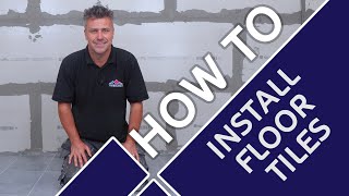 How to Install Floor Tiles  COMPLETE AZ GUIDE  Tiling Trade Tips with Craig Phillips [upl. by Lambert]