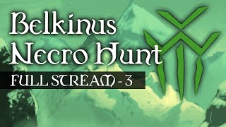 Belkinus Necro Hunt  Session 3  JoCat Stream VOD 7721 [upl. by Letitia]