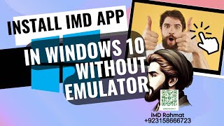 How to install iMD App in Windows 10 without emulatoreg Bluestacks  iMDrahmat 923158666723 [upl. by Annahsar]