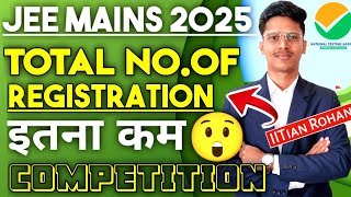 Total Number of Registrations in JEE Mains 2025 😱 JEE Mains Form Fill UP 2025  jeemains2025 jee🔥 [upl. by Wylde]