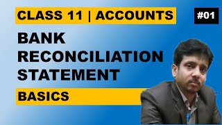 Bank Reconciliation Statement  Basics  Accounts  Class 11  Lec 01 [upl. by Dnartreb]