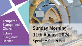 Lampeter Evangelical Church Morning Service 11th August 2024 [upl. by Iaka235]