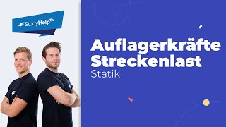 Auflagerkräfte bestimmen mit Streckenlast Momenten etc Technische Mechanik StudyHelp [upl. by Votaw683]