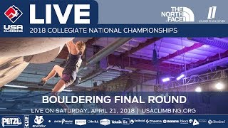 Final Round • 2018 Collegiate Bouldering National Championships • 42118 800 PM [upl. by Paley]