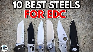 The TOP 10 BEST STEELS For EDC Folding Knives [upl. by Hoon219]