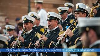 SCALEA RICORDA I MARINAI CADUTI IN BATTAGLIA CON IL CONCERTO DELLA BANDA DELLA MARINA MILITARE [upl. by Malamut]