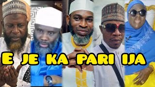 MOFI OLOHUN BEYINÂ EJE KA PARI IJA  SHEIKH AKEUGBAGOLD  SAHEED SHITTU  Okanlomo  Kafilat Kaola [upl. by Adle]