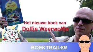 Boektrailer Meermonster  Dolfje Weerwolfje  Paul van Loon [upl. by Iras]