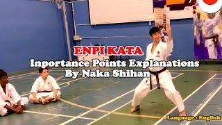 Enpi Kata  Importance Points Explanation by Naka Shihan [upl. by Gytle]