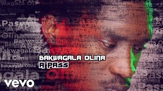 A pass  A Pass Bakwagala Olina AUDIO [upl. by Indnahc]