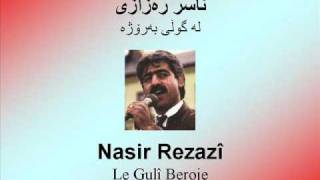 Nasir Rezazî  Le Gulî Beroje  ناسر ره‌زازی  له‌ گوڵی به‌رۆژه‌ [upl. by Oicor]