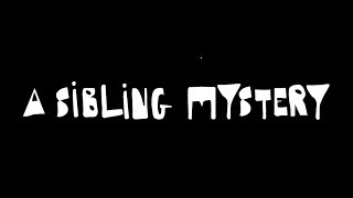 A SIBLING MYSTERY  Movie Trailer  Comedy [upl. by Arrad]