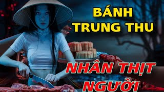 BÁNH TRUNG THU THỊT NGƯỜI I RÙNG RỢN KINH DỊ ÁM ẢNH 2024 [upl. by Tersina263]