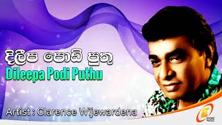 Clarence Wijewardena Dileepa Podi Puthu [upl. by Elocal]