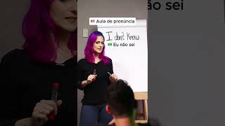 Aprendendo a Pronunciar quotI Dont Knowquot em Inglês 🤯  Teacher Elza [upl. by Haggar41]