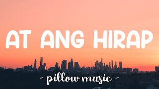 At Ang Hirap  Angeline Quinto Lyrics 🎵 [upl. by Vince]