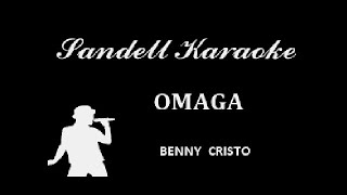 Benny Cristo  Omaga Karaoke [upl. by Elehcir]