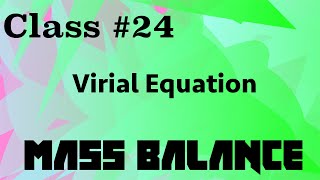 Virial Equation for Gases Theory and Exercise  Mass Balance Class 24 [upl. by Reel]