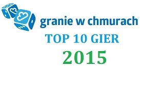 TOP 10  Najlepsze gry planszowe 2015 [upl. by Atinoj439]