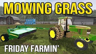 FARMING SIMULATOR 2017  CUTTING GRASS amp MAKING HAY  FARMING FRIDAY  EP 30 [upl. by Hesketh]