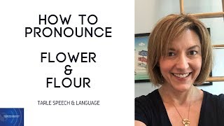 How to Pronounce FLOWER amp FLOUR  American English Homophone Pronunciation Lesson learnenglish [upl. by Gellman647]