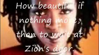 Lauryn Hill to Zion lyrics low [upl. by Isbel]