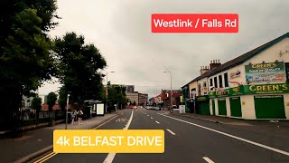 4k BELFAST DRIVE Westlink  Falls Rd [upl. by Onirotciv634]