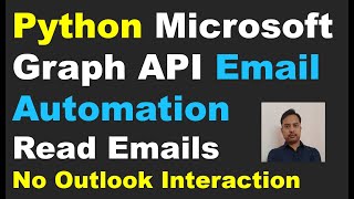 Python Azure Graph API How to Read Emails Python Email Automation Read emails Automatically [upl. by Garges]