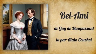 BelAmi Guy de Maupassant [upl. by Eboj]