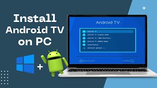 InstallDual Boot Android TV OS on Windows PC [upl. by Yrocal]