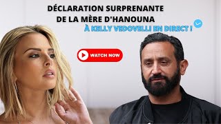 Déclaration surprenante de la mère dHanouna à Kelly Vedovelli en direct [upl. by Aerdnaek]