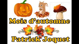 Mois dautomne de Patrick Joquet [upl. by Ryter]