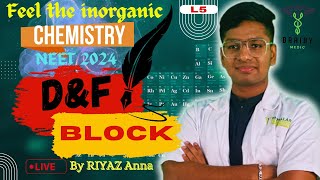 feel the inorganic chemistry  D AND F BLOCK L4  CLASS 12 CHEMISTRY  NEET 2024  RIYAZ ANNA 💥 [upl. by Gaut]